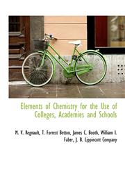 Elements of Chemistry for the Use of Colleges, Academies and Schools,114056885X,9781140568858