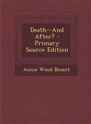Death--And After? - Primary Source Edition,1295855038,9781295855032