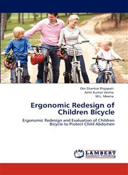 Ergonomic Redesign of Children Bicycle,384843427X,9783848434275