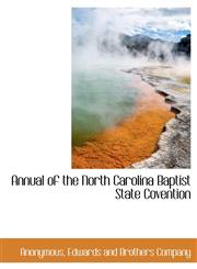 Annual of the North Carolina Baptist State Covention,1140629794,9781140629795