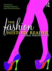 The Fashion History Reader Global Perspectives,0415493234,9780415493239