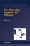 DNA Methylation, Epigenetics and Metastasis,1402036418,9781402036415