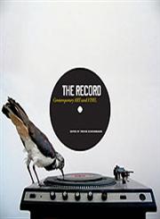 The Record Contemporary Art and Vinyl,0938989332,9780938989332