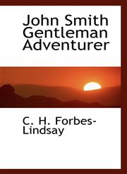 John Smith Gentleman Adventurer,1116700980,9781116700985
