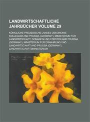 Landwirtschaftliche Jahrbücher Volume 29,123692150X,9781236921505