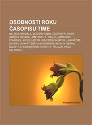 Osobnosti Roku Asopisu Time Nelson Mandela, Jicchak Rabin, George W. Bush, Ronald Reagan, Jan Pavel II., Stalin, Ma Arske Povstani,123332974X,9781233329748