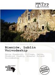 Bieniów, Lublin Voivodeship,613903941X,9786139039418
