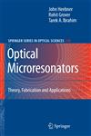 Optical Microresonators Theory, Fabrication, and Applications,0387730672,9780387730677
