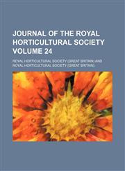 Journal of the Royal Horticultural Society Volume 24,115035402X,9781150354021