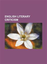 English Literary Criticism,1153604353,9781153604352