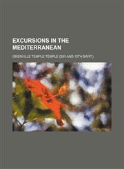 Excursions in the Mediterranean,1154428389,9781154428384