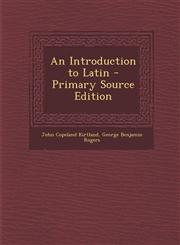 Introduction to Latin,1287494560,9781287494560
