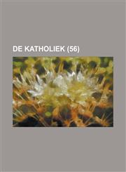 de Katholiek (56),1154709248,9781154709247