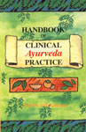 Handbook of Clinical Ayurveda Practice 2nd Edition,8170307104,9788170307105