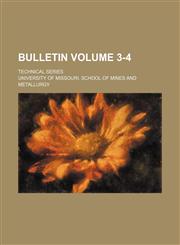 Bulletin Volume 3-4 ; Technical series,1130956164,9781130956160