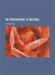 In Paradise a Novel. (II),1153659352,9781153659352