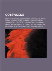 Cotswolds Stow-on-the-Wold, Cirencester, Cotswold Olimpick Games, Cotswold Line, Chipping Norton, Burford,1234581116,9781234581114