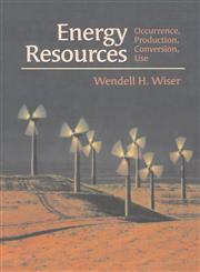 Energy Resources Occurrence, Production, Conversion, Use,0387987444,9780387987446