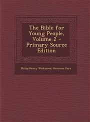 Bible for Young People, Volume 2,1287535496,9781287535492