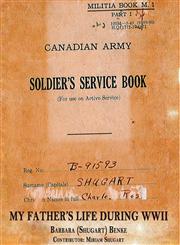 A Soldier's Service Book - My Father's Life During WWII,1937592162,9781937592165