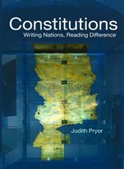 Constitutions Writing Nations, Reading Difference,041543193X,9780415431934