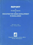 Report on the National Seminar on Education for Human Development in Bangladesh, 6th January, 2002 Venue - Sonargaon Hotel