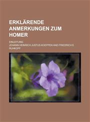 Erklarende Anmerkungen Zum Homer; Einleitung,1153444771,9781153444774