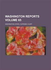 Washington Reports Volume 65,1230066063,9781230066066