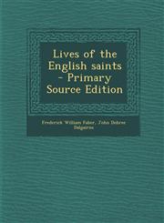 Lives of the English Saints - Primary Source Edition,1293886424,9781293886427