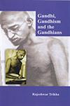 Gandhi, Gandhism and the Gandhians,8183762123,9788183762120