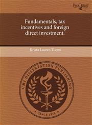 Fundamentals, tax incentives and foreign direct investment.,1244083704,9781244083707