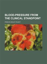 Blood-pressure from the clinical standpoint,1151924903,9781151924902