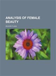Analysis of Female Beauty,1151706612,9781151706614
