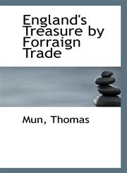 England's Treasure by Forraign Trade,1110762887,9781110762880