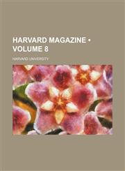 Harvard Magazine (Volume 8),1153946343,9781153946346