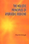 The Holistic Principles of Ayurvedic Medicine,8170841326,9788170841326