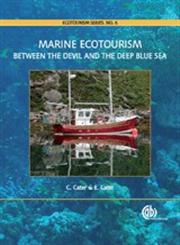 Marine Ecotourism Between the Devil and the Deep Blue Sea,1845932595,9781845932596