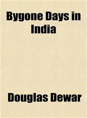 Bygone Days in India,1151941360,9781151941367