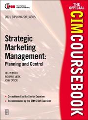 CIM Coursebook 01/02 Strategic Marketing Management Planning and Control,0750653132,9780750653138