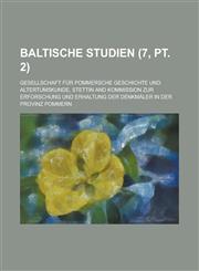Baltische Studien (7, PT. 2),115353973X,9781153539739