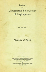 Seminar on Comparative Embryology of Angiosperms - May 8-18, 1967 : Abstracts of Papers