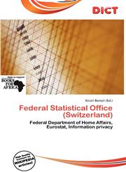 Federal Statistical Office (Switzerland),6139904617,9786139904617
