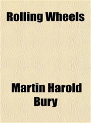 Rolling Wheels,1153549670,9781153549677