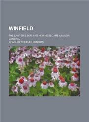 Winfield; The Lawyer's Son, and How He Became a Major-General,1151301841,9781151301840