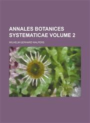 Annales botanices systematicae Volume 2,1130993418,9781130993417
