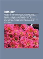 Brașov Revolta de la Brașov, Festivalul Internațional „Cerbul de Aur", Junii Brașoveni, FC Brașov, Istoria Brașovului, Arhitectura Brașovului,1232339342,9781232339342