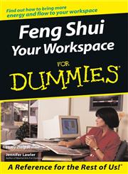 Feng Shui Your Workspace for Dummies For Dummies,0764519875,9780764519871