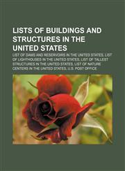 Lists of buildings and structures in the United States List of dams and reservoirs in the United States,1157638821,9781157638827