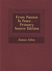 From Passion to Peace... - Primary Source Edition,1295490005,9781295490004