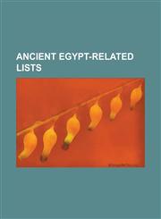 Ancient Egypt-Related Lists Conventional Egyptian Chronology, Gardiner's Sign List, Great Royal Wife, High Priests of Amun, High Priest of Ptah, I,1155610741,9781155610740